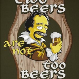 CAMISETA TWO BEERS ARE NOT TOO BEERS
